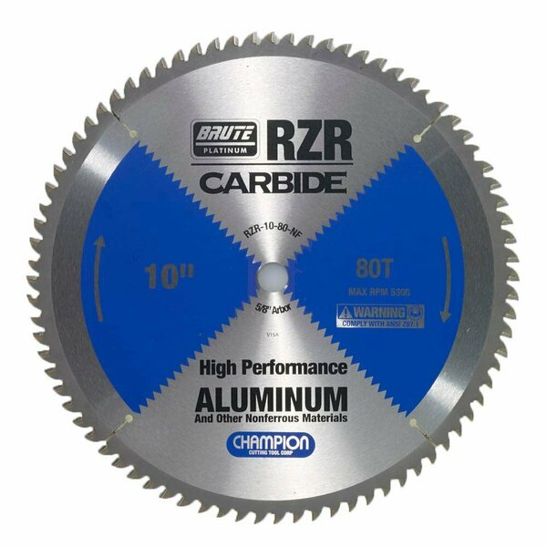 Brute Platinum 10in Brute RZR Carbide Tipped Circular Saw Blades for Aluminum / Non-Ferrous, 80 Teeth, 5/8in Arbor CHA RZR-10-80-NF